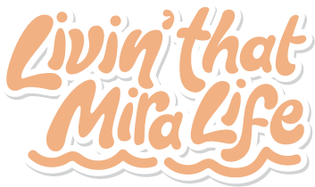 Livin' that Mira Life Logo